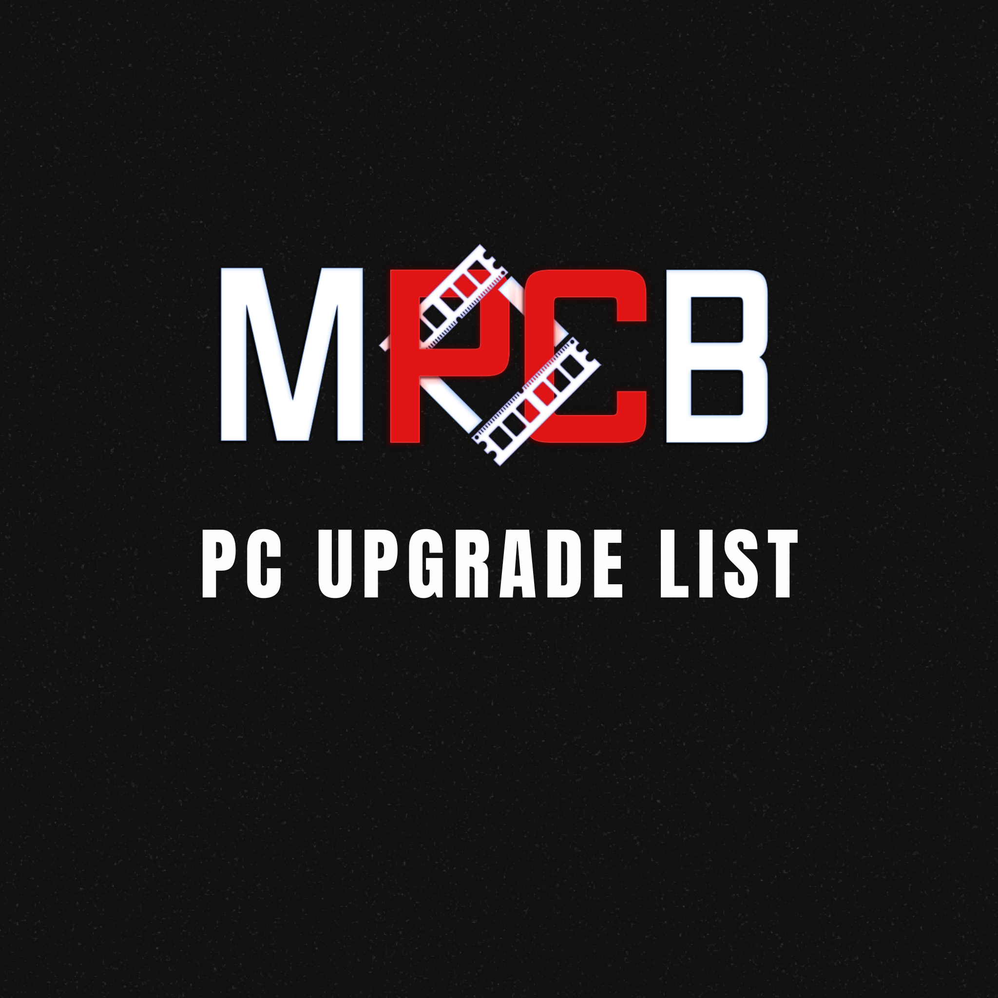PC Upgrade List